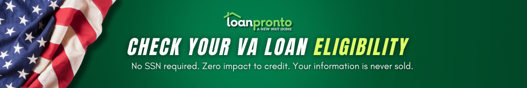 CHECK YOUR VA LOAN ELIGIBILITY.