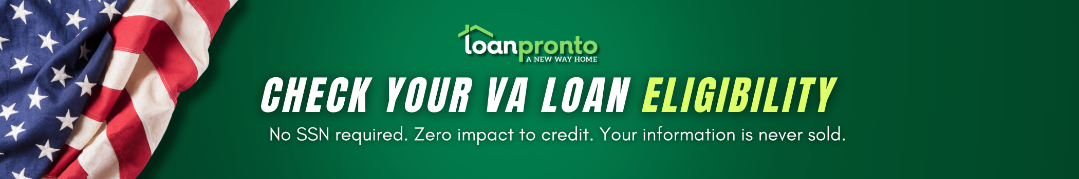 CHECK YOUR VA LOAN ELIGIBILITY. 