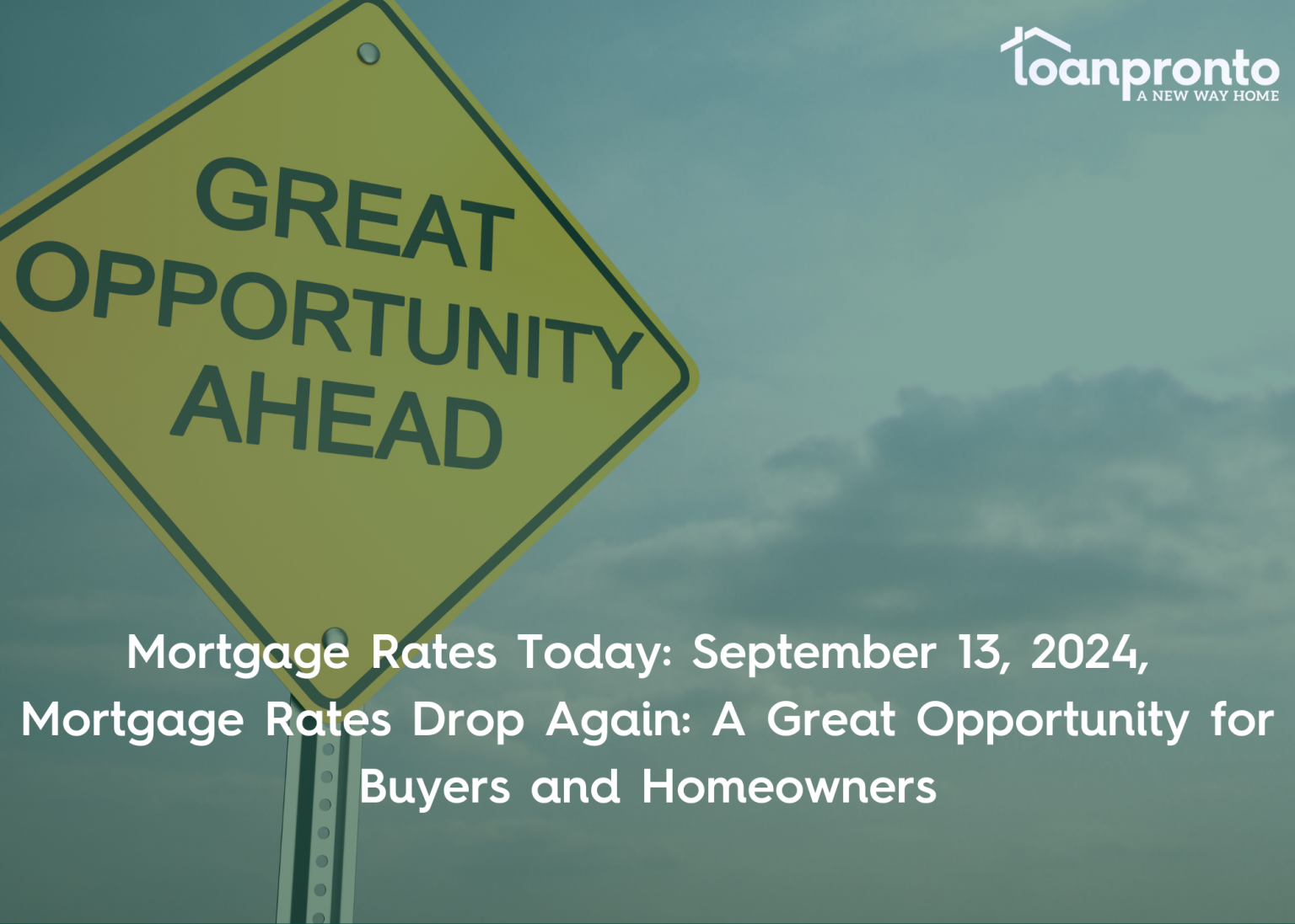 mortgage rates drop to new lows. take advantage of this great opportunity.