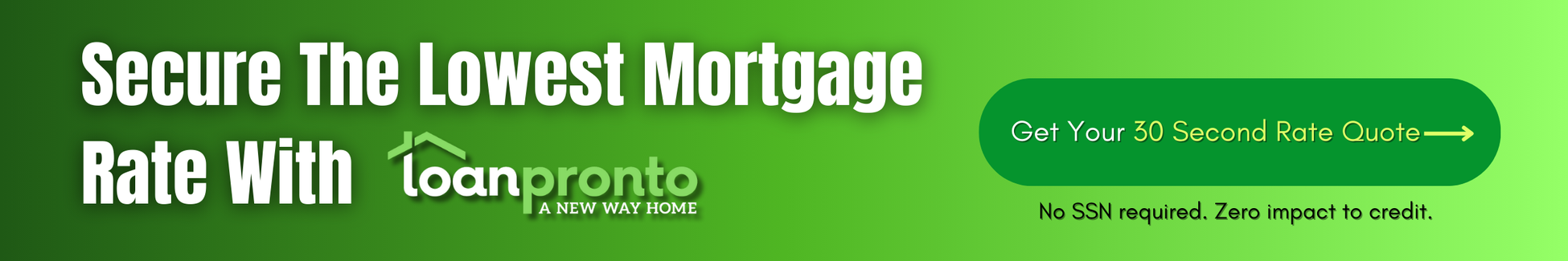 Secure The Lowest Mortgage Rate With 