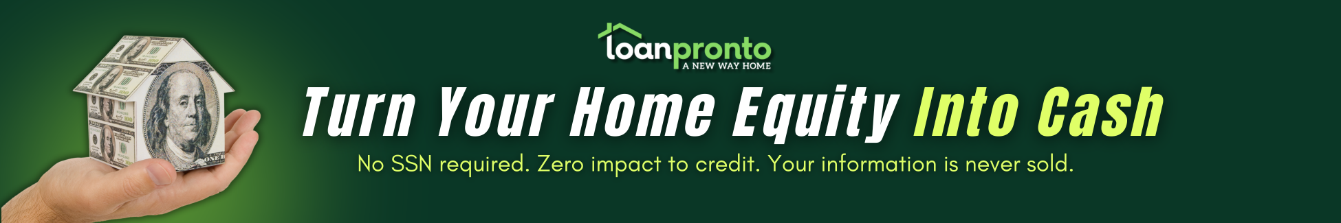 access your home equity, turn your home equity into cash