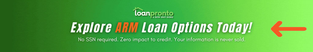 explore options for an adjustable rate mortgage, click here to see if you qualify for an ARM loan today
